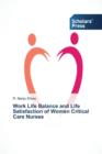 Image for Work Life Balance and Life Satisfaction of Women Critical Care Nurses
