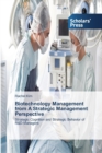 Image for Biotechnology Management from A Strategic Management Perspective