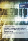Image for ISO 9001 : 2008 and its Influence on Government Supply Chain Departments