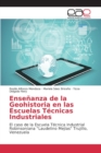 Image for Ensenanza de la Geohistoria en las Escuelas Tecnicas Industriales