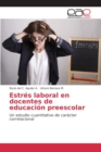 Image for Estres laboral en docentes de educacion preescolar