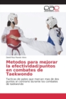 Image for Metodos para mejorar la efectividad/puntos en combates de Taekwondo