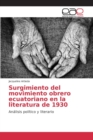 Image for Surgimiento del movimiento obrero ecuatoriano en la literatura de 1930