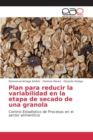 Image for Plan para reducir la variabilidad en la etapa de secado de una granola