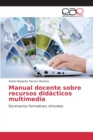 Image for Manual docente sobre recursos didacticos multimedia
