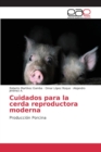 Image for Cuidados para la cerda reproductora moderna