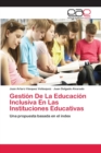 Image for Gestion De La Educacion Inclusiva En Las Instituciones Educativas