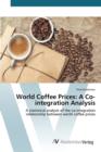 Image for World Coffee Prices : A Co-integration Analysis