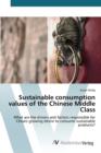 Image for Sustainable consumption values of the Chinese Middle Class