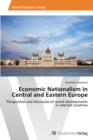 Image for Economic Nationalism in Central and Eastern Europe