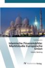Image for Islamische Finanzmarkte : Marktstudie Europaische Union