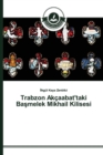 Image for Trabzon Akcaabat&#39;taki Basmelek Mikhail Kilisesi