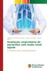 Image for Avaliacao respiratoria de pacientes com lesao renal aguda