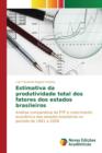 Image for Estimativa da produtividade total dos fatores dos estados brasileiros