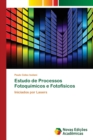 Image for Estudo de Processos Fotoquimicos e Fotofisicos