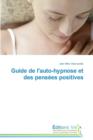 Image for Guide de l&#39;Auto-Hypnose Et Des Pens es Positives