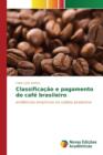 Image for Classificacao e pagamento do cafe brasileiro