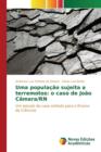 Image for Uma populacao sujeita a terremotos : o caso de Joao Camara/RN