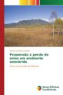 Image for Propensao a perda de solos em ambiente semiarido