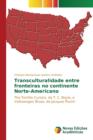 Image for Transculturalidade entre fronteiras no continente Norte-Americano