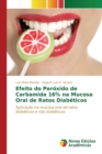 Image for Efeito do Peroxido de Carbamida 16% na Mucosa Oral de Ratos Diabeticos
