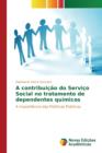 Image for A contribuicao do Servico Social no tratamento de dependentes quimicos