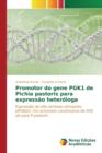 Image for Promotor do gene PGK1 de Pichia pastoris para expressao heterologa