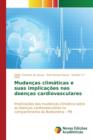 Image for Mudancas climaticas e suas implicacoes nas doencas cardiovasculares