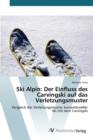 Image for Ski Alpin : Der Einfluss des Carvingski auf das Verletzungsmuster