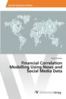 Image for Financial Correlation Modelling Using News and Social Media Data