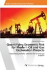 Image for Quantifying Economic Risk for Modern Oil and Gas Exploration Projects