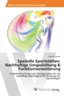 Image for Spezielle Sportstatten : Nachhaltige Umgestaltung &amp; Funktionserweiterung