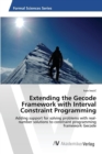 Image for Extending the Gecode Framework with Interval Constraint Programming