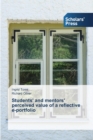 Image for Students&#39; and mentors&#39; perceived value of a reflective e-portfolio