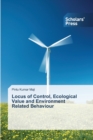 Image for Locus of Control, Ecological Value and Environment Related Behaviour
