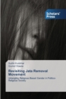 Image for Revisiting Jata Removal Movement