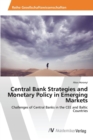 Image for Central Bank Strategies and Monetary Policy in Emerging Markets