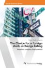 Image for The Choice for a foreign stock exchange listing
