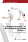 Image for Capoeira als Ausdauer- und Koordinationstraining im Schulsport?