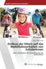 Image for Einfluss der Eltern auf das Mobilitatsverhalten von SchulerInnen