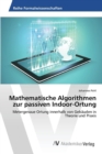 Image for Mathematische Algorithmen zur passiven Indoor-Ortung