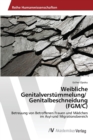 Image for Weibliche Genitalverstummelung/ Genitalbeschneidung (FGM/C)