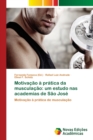 Image for Motivacao a pratica da musculacao : um estudo nas academias de Sao Jose