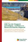 Image for UHE Foz do Chapeco : estrategias, conflitos e o Desenvolvimento Regional