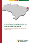 Image for Concentracao Industrial no Rio Grande do Norte