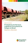 Image for Prestadores de Servicos Logisticos Ferroviarios de Cargas no Brasil