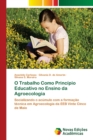 Image for O Trabalho Como Principio Educativo no Ensino da Agroecologia