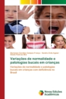 Image for Variacoes de normalidade e patologias bucais em criancas