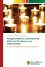 Image for Religiosidade e Qualidade de Vida dos Pacientes em Hemodialise
