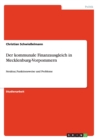 Image for Der kommunale Finanzausgleich in Mecklenburg-Vorpommern : Struktur, Funktionsweise und Probleme
